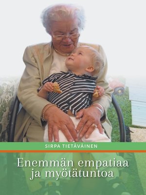 cover image of Enemmän empatiaa ja myötätuntoa